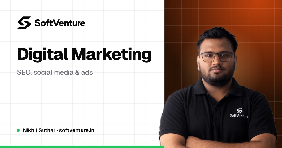 Nikhil Suthar — SoftVenture Digital Marketing