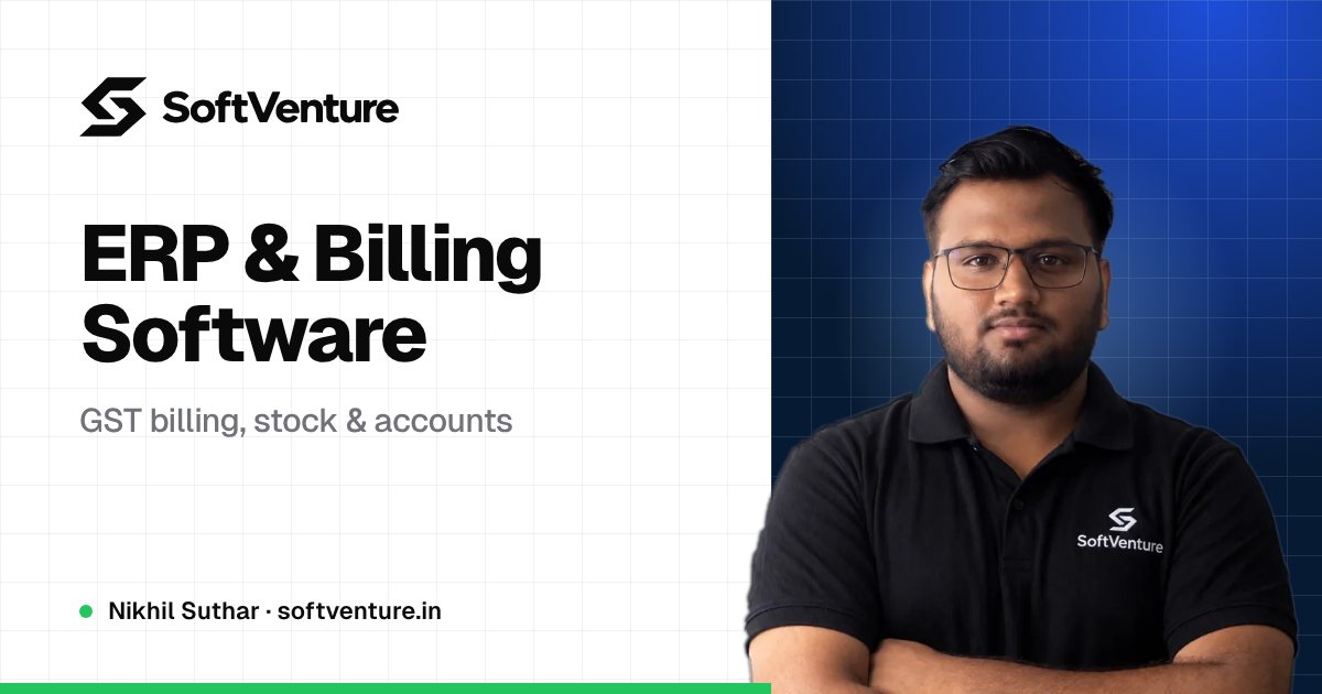 Nikhil Suthar — SoftVenture ERP & Billing Software