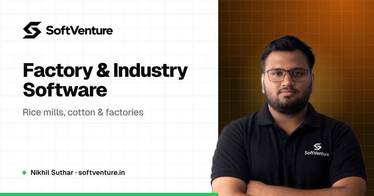 Nikhil Suthar — SoftVenture Factory & Industry Software